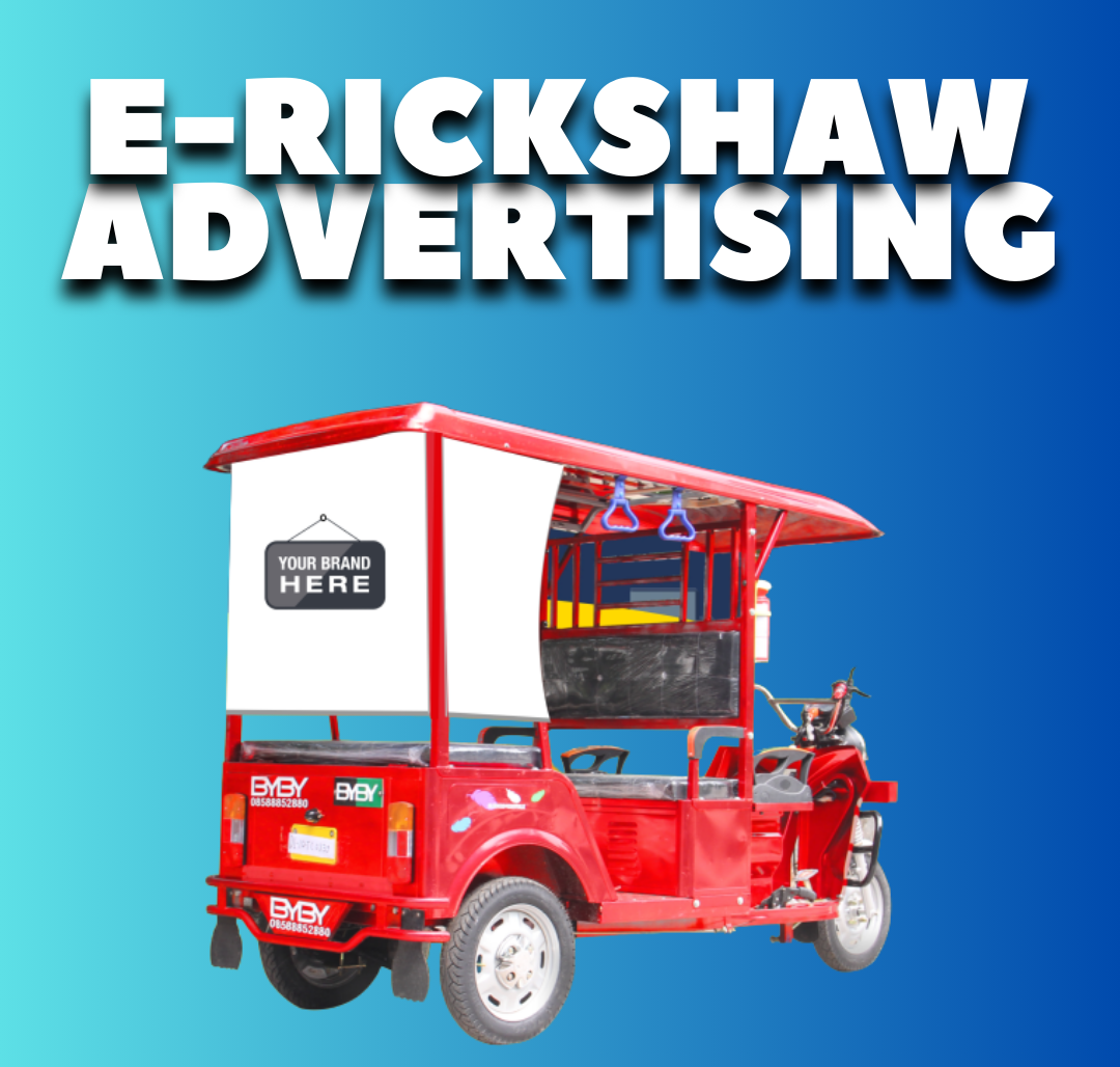 E-Rickshaw Advertising: A Smart Move for Local Branding